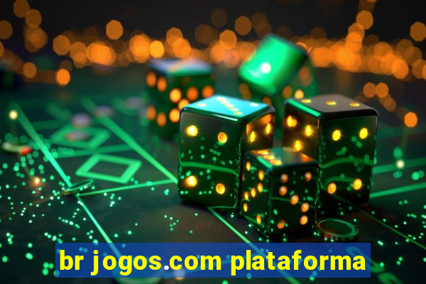 br jogos.com plataforma